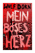 Mein böses Herz